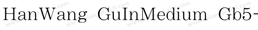 HanWang GuInMedium Gb5字体转换